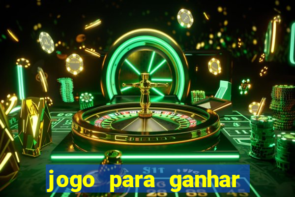 jogo para ganhar dinheiro sem depositar dinheiro